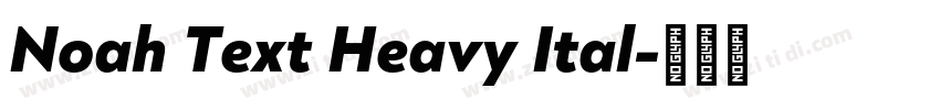 Noah Text Heavy Ital字体转换